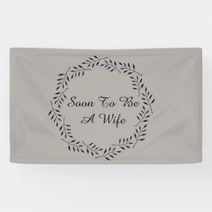 Soon To Be A Wife Banner