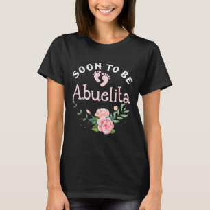 Soon To Be Abuelita Promoted To New Grandma Spanis T-Shirt