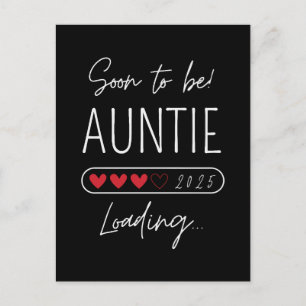Soon to be aunt 2025 Loading auntie to be Postcard