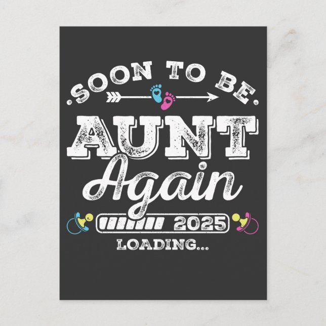 Soon to Be Aunt Again 2025 Loading Postcard (Front)