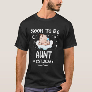 Soon To Be Aunt EST. 2026 Mother's Day Cute Hearts T-Shirt
