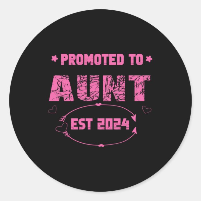 Soon To Be Aunt Promoted to Aunt 2024 Classic Round Sticker (Front)