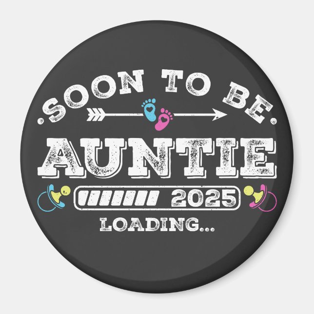 Soon to Be Auntie 2025 Loading Circle Magnet (Front)