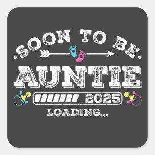 Soon to Be Auntie 2025 Loading Square Sticker