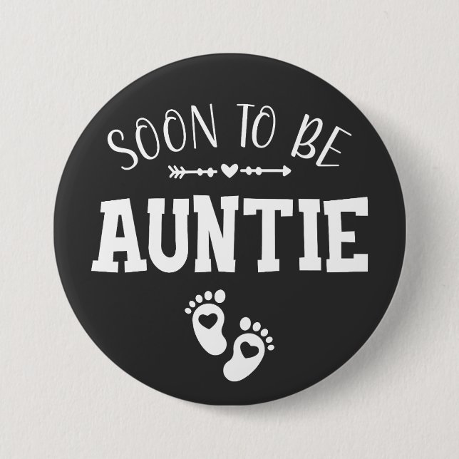 Soon to Be Auntie Promoted to Auntie Round 3 Inch Round Button (Front)