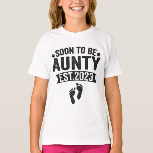 Soon To Be Aunty 2023 Funny New Born Baby Gift T-Shirt