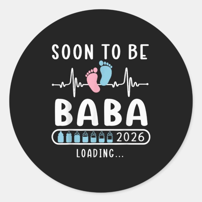 Soon To Be Baba 2026 Loading Promoted To Baba  Classic Round Sticker (Front)