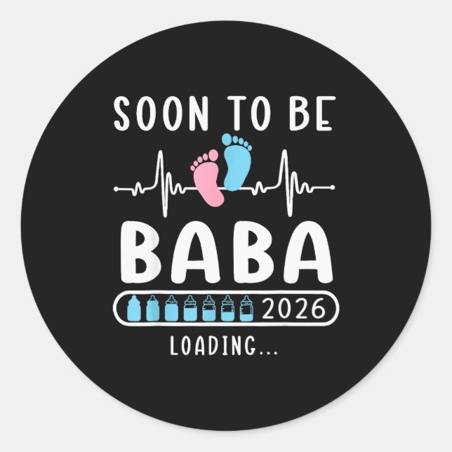 Soon To Be Baba 2026 Loading Promoted To Baba  Classic Round Sticker (Front)