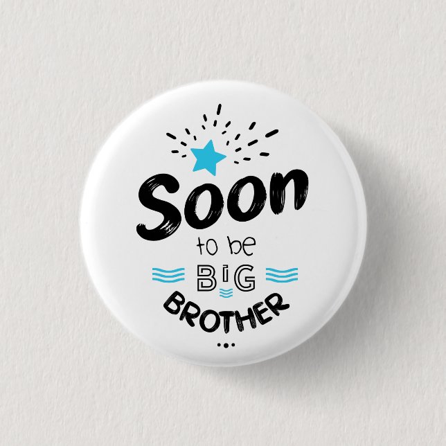 Soon to be big brother 1 inch round button (Front)