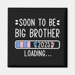 Soon To Be Big Brother 2025 Loading Pregnancy Anno Magnet