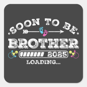 Soon to Be Brother 2025 Loading Square Sticker