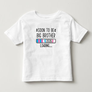 Soon to Be Brother 2026 Loading Pregnancy Announce Toddler T-shirt