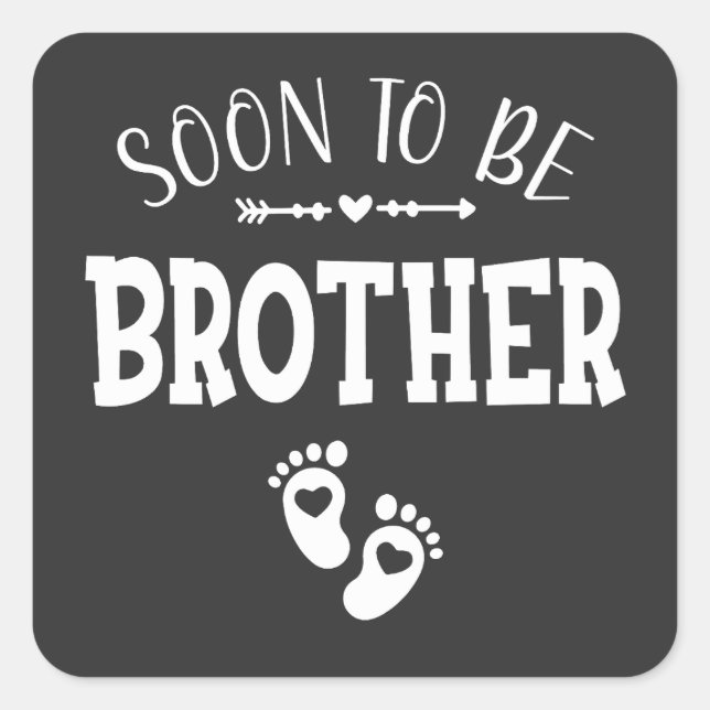 Soon to Be Brother Promoted to Brother Square Sticker (Front)