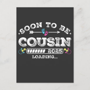 Soon to Be Cousin 2025 Loading Postcard