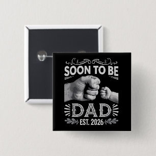 Soon to be Dad 2026 Pregnancy Announcement 2 Inch Square Button