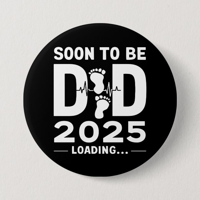 Soon To Be Dad Est 2025 New Dad To Be  3 Inch Round Button (Front)