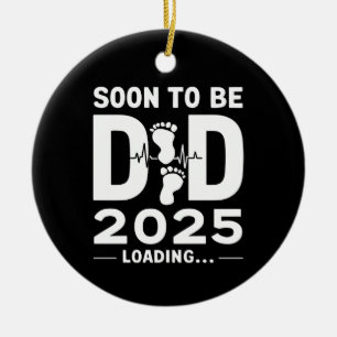 Soon To Be Dad Est 2025 New Dad To Be  Ceramic Ornament