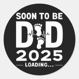 Soon To Be Dad Est 2025 New Dad To Be  Classic Round Sticker