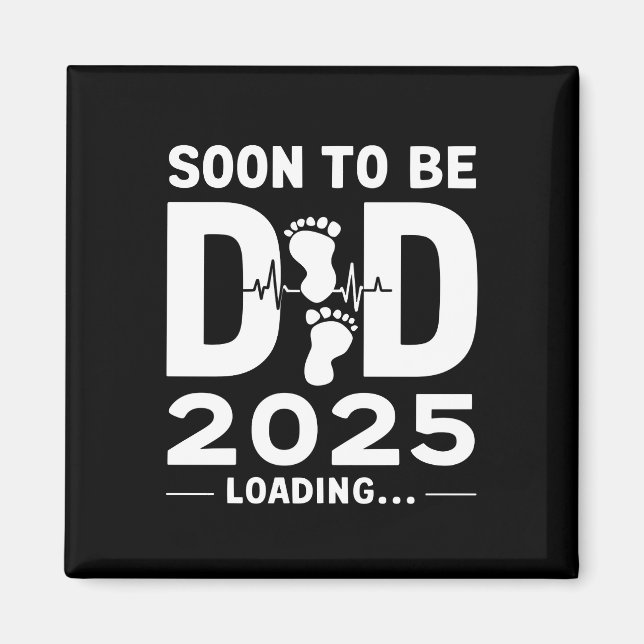 Soon To Be Dad Est 2025 New Dad To Be  Magnet (Front)