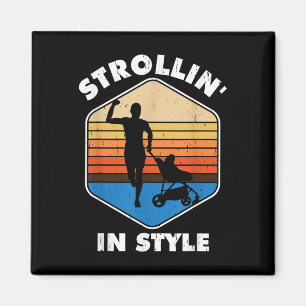 Soon To Be Dad Strollin' In Style Funny Father Magnet