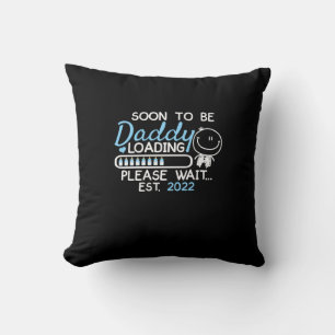 Soon To Be Daddy 2022 Father's Day First Time Throw Pillow