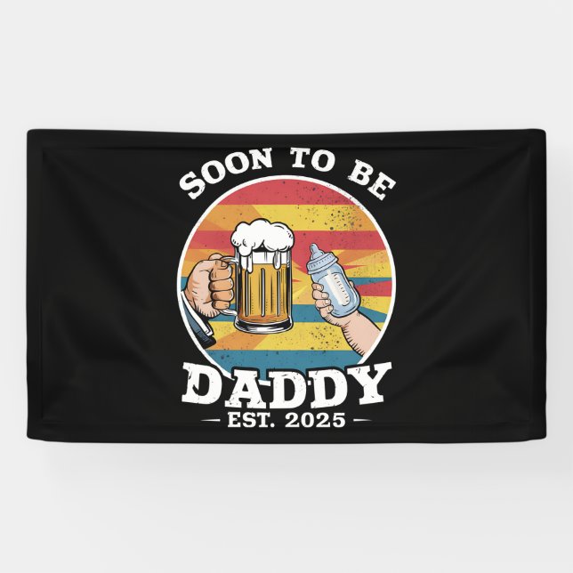 Soon To Be Daddy 2025 First Time Daddy 2025 Retro  Banner (Horizontal)