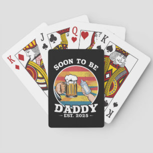 Soon To Be Daddy 2025 First Time Daddy 2025 Retro  Playing Cards