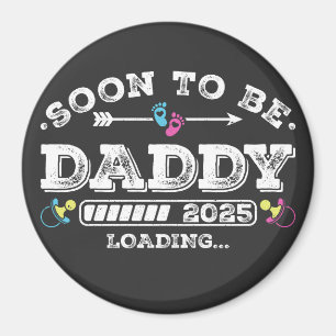 Soon to Be Daddy 2025 Loading Circle Magnet