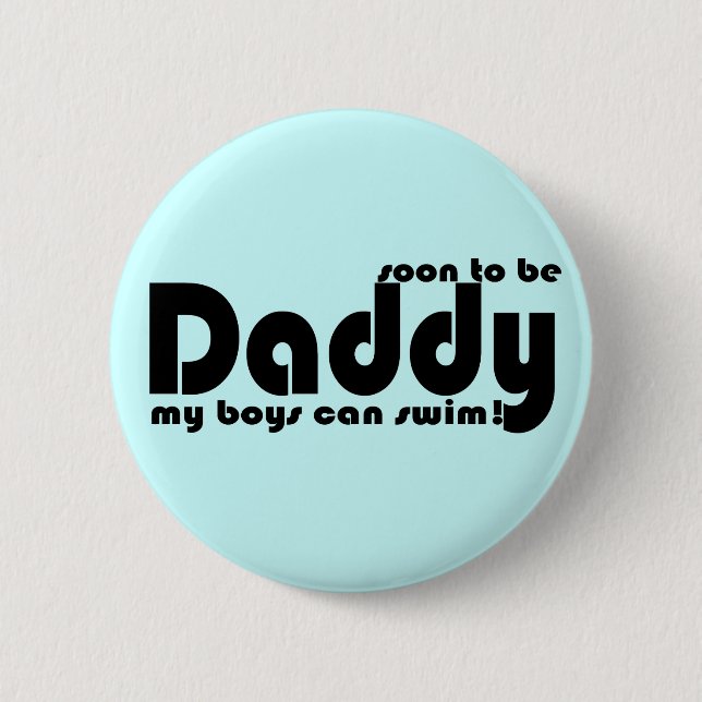 Soon to be Daddy 2 Inch Round Button (Front)