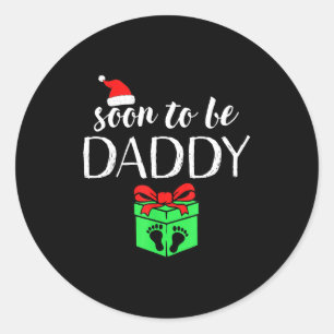 Soon To Be Daddy Christmas Funny Pregnancy Announc Classic Round Sticker