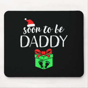 Soon To Be Daddy Christmas Funny Pregnancy Announc Mouse Pad