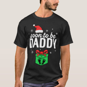 Soon To Be Daddy Christmas Funny Pregnancy Announc T-Shirt