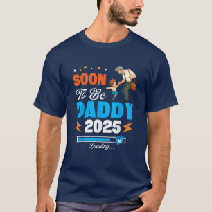 Soon To Be Daddy Est 2025 Loading T-Shirt