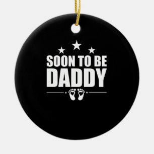 Soon To Be Daddy Pregnancy Announcement Reveal Dad Ceramic Ornament