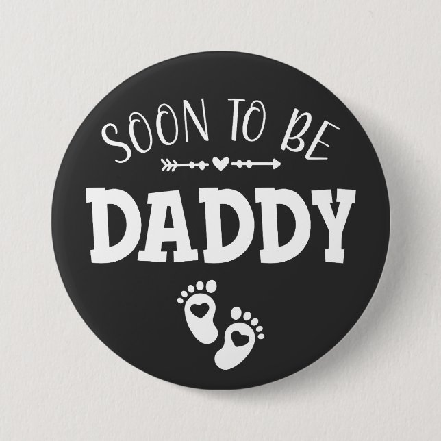 Soon to Be Daddy Promoted to Daddy Round 3 Inch Round Button (Front)