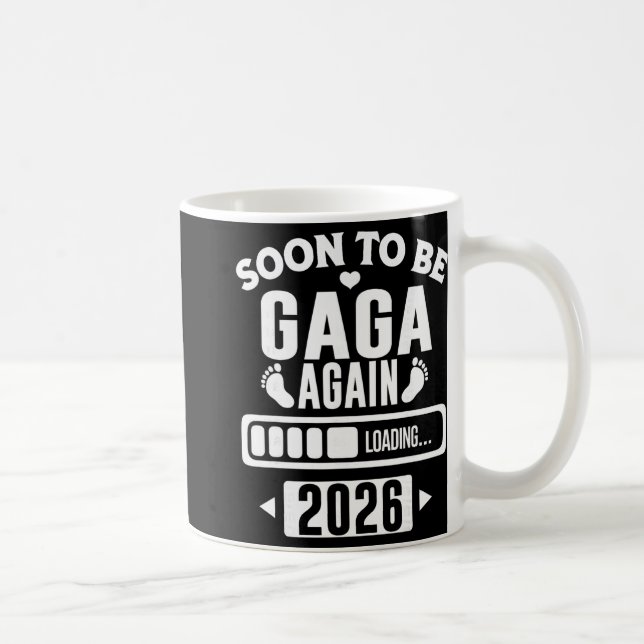 Soon To Be Gaga Again 2026 Loading New Baby Announ Coffee Mug (Right)