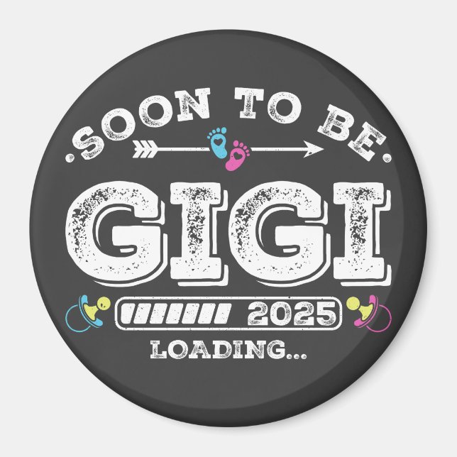 Soon to Be Gigi 2025 Loading Circle Magnet (Front)