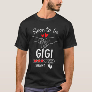 Soon To Be Gigi 2025 Loading Pregnancy Announcemen T-Shirt
