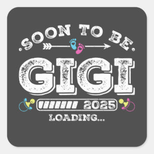 Soon to Be Gigi 2025 Loading Square Sticker
