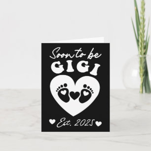 Soon To Be Gigi 2025 Mothers Day First Time Mom Pr Card