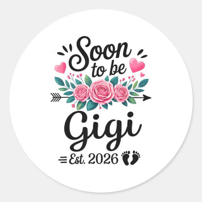 Soon To Be Gigi 2026 Announcement Promoted To Gigi Classic Round Sticker (Front)
