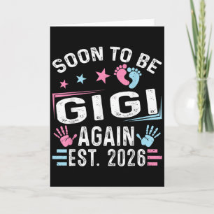 Soon To Be Gigi Again Est. 2026 Vintage Gigi  Card