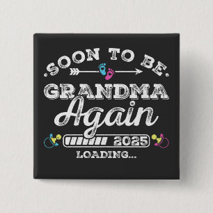 Soon to Be Grandma Again 2025 Loading Square 2 Inch Square Button