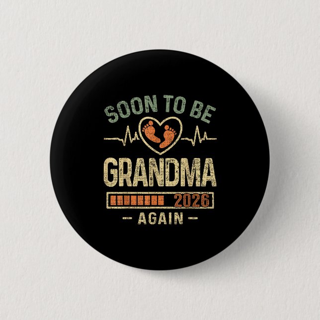 Soon To Be Grandma Again 2026 Expecting Baby Grand 2 Inch Round Button (Front)