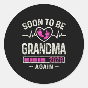 Soon To Be Grandma Again 2026 Expecting Baby Grand Classic Round Sticker