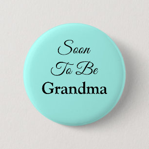 Soon to Be Grandma Custom colour Baby Shower 2 Inch Round Button
