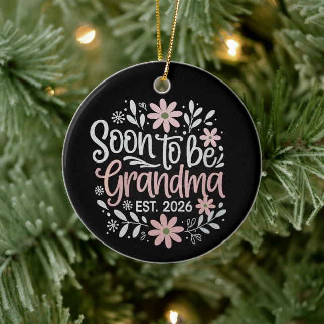 Soon To Be Grandma est 2026 Pregnancy Announcement Ceramic Ornament (Tree)