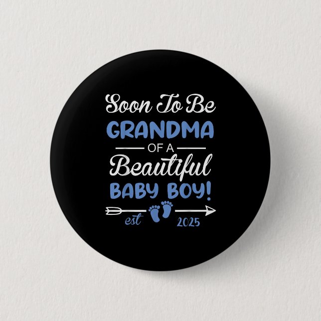 Soon To Be Grandma Of Beautiful Baby Boy Reveal  2 Inch Round Button (Front)