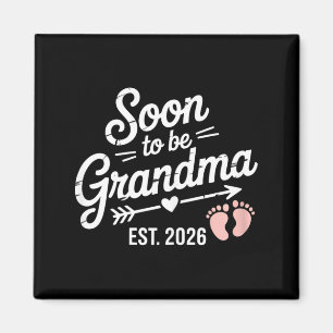 Soon To Be Grandma Pregnancy Announcement Est 2026 Magnet