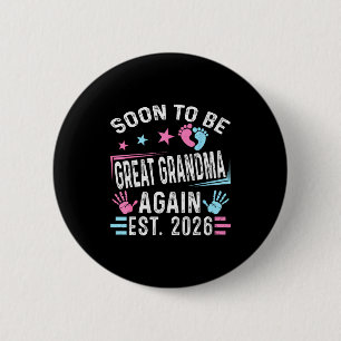 Soon To Be Great Grandma Again Est. 2026 Vintage G 2 Inch Round Button